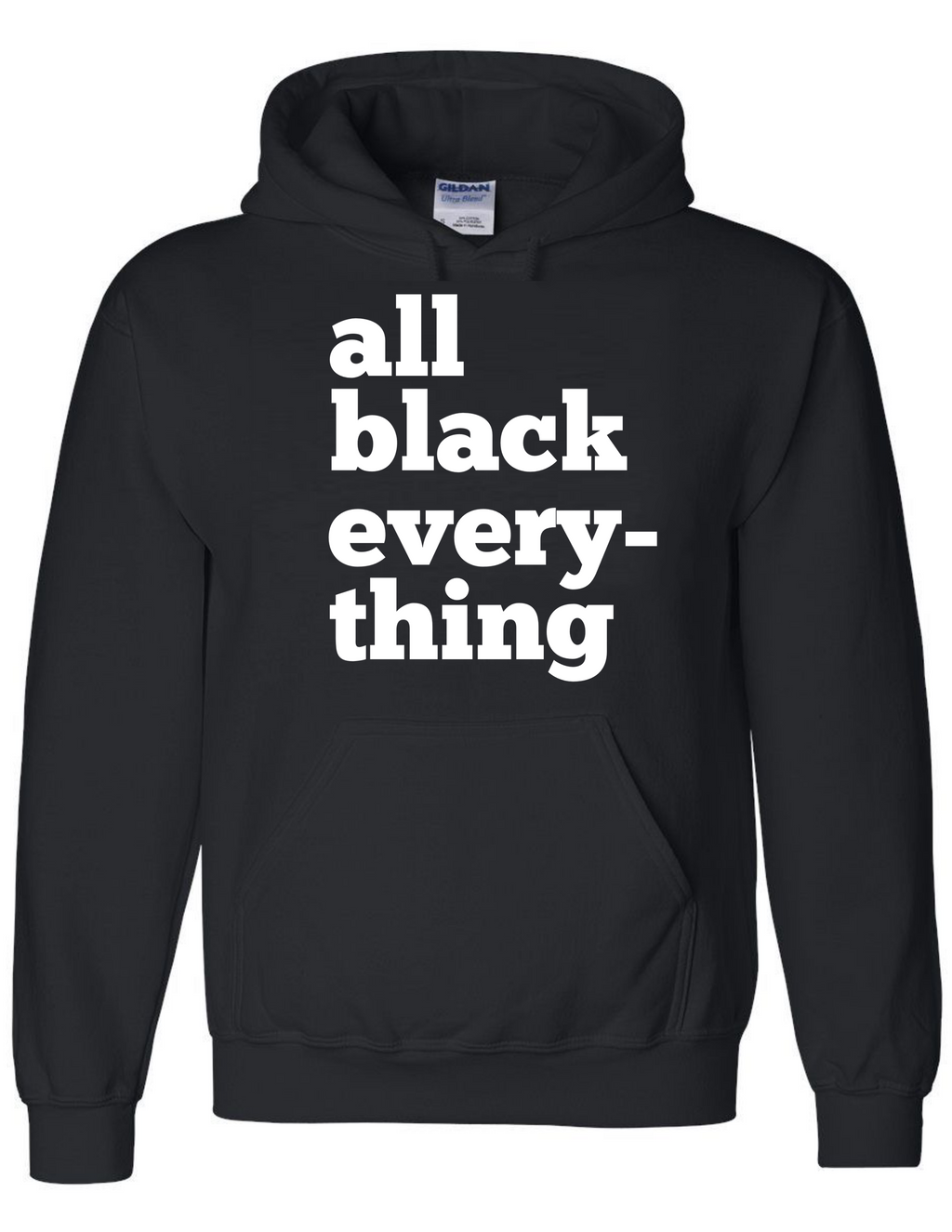 “All BLACK EVERYTHING”